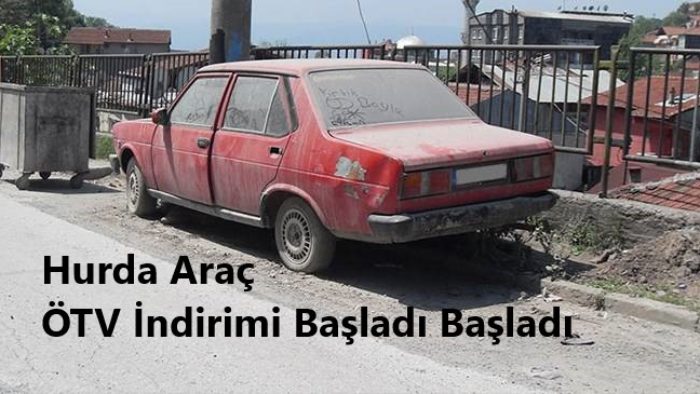 Hurda Araç ÖTV İndirimi Başladı 2018