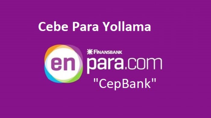 Enpara.com CepBank (Cebe Havale) Yapma