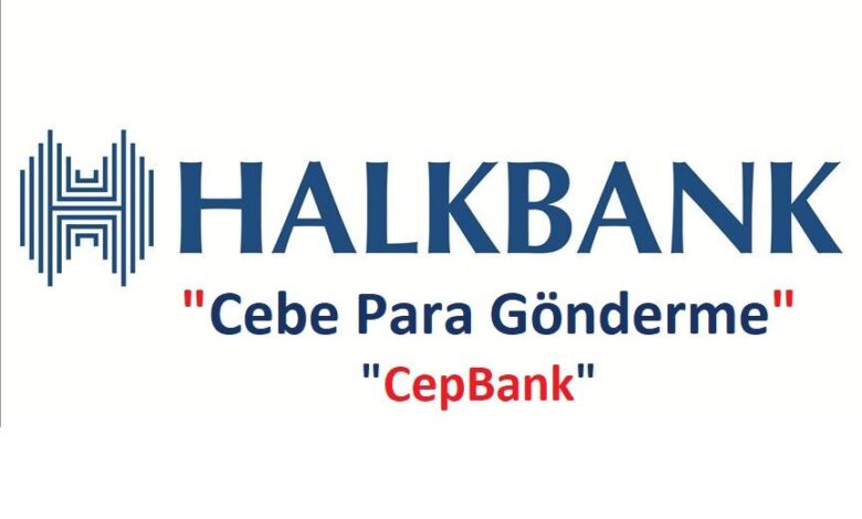 Halkbank Cebe Havale