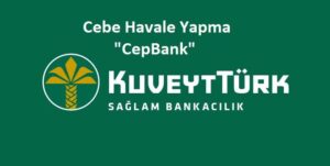 Kuveyt Türk CepBank (Cebe Havale) Yapma