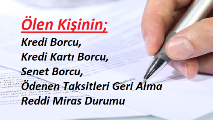 Ölen Kişilerin Banka ve Senet Borçları Ne Olur?