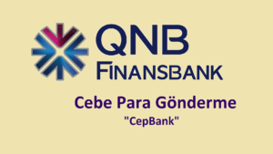 QNB Finansbank CepBank (Cebe Havale) Yapma