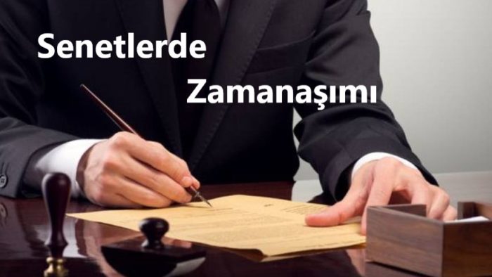 Senetlerde Zamanaşımı Süresi