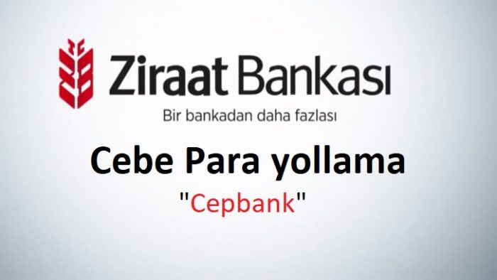 Ziraat Bankası CepBank (Cebe Havale) Yapma
