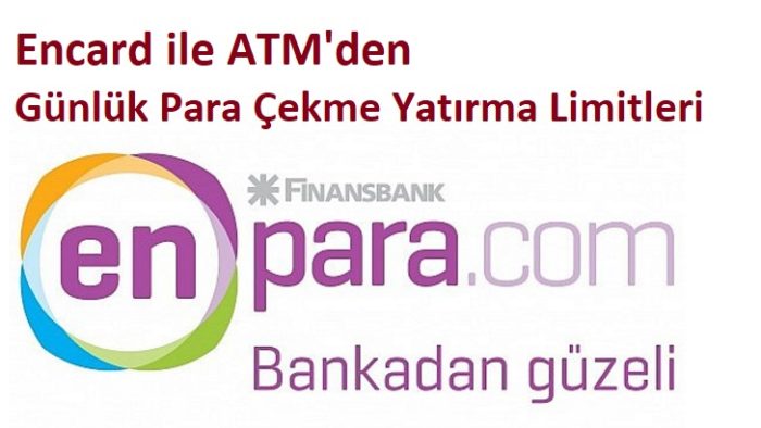 Enpara ATM’ den Günlük Para Çekme Yatırma Limitleri