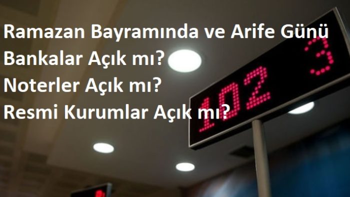 Ramazan Bayramında Bankalar ve Resmi Kurumlar Açık mı?