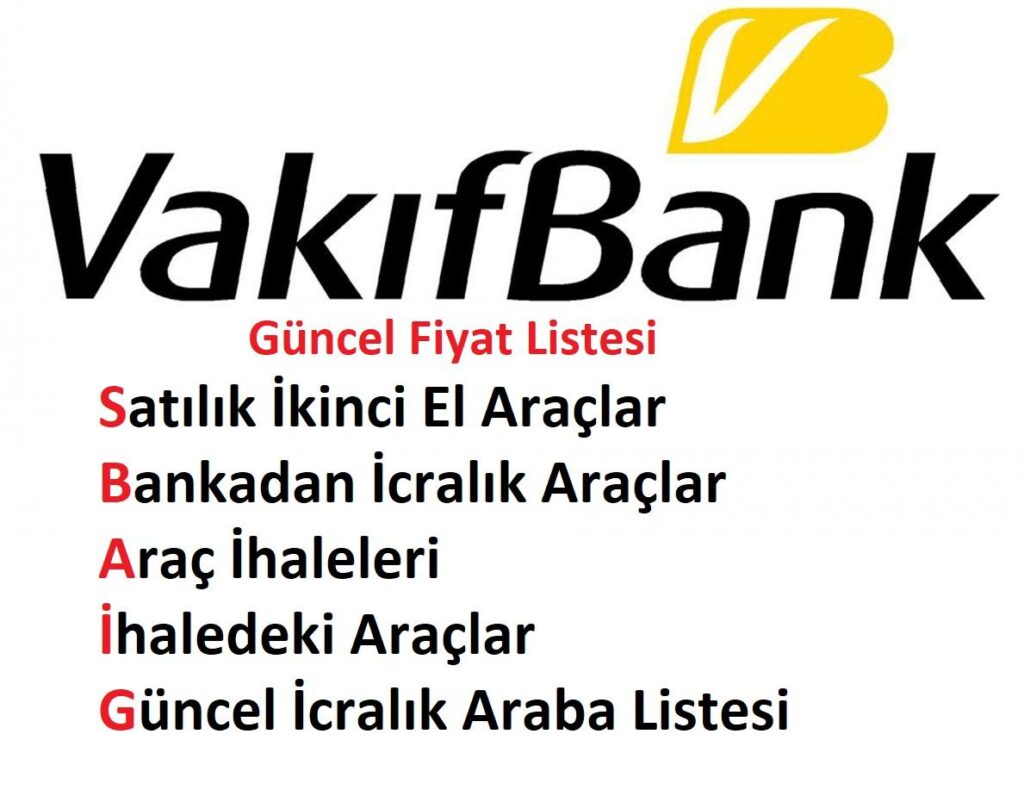 Vakıfbank’ tan Satılık 2. El Araçlar