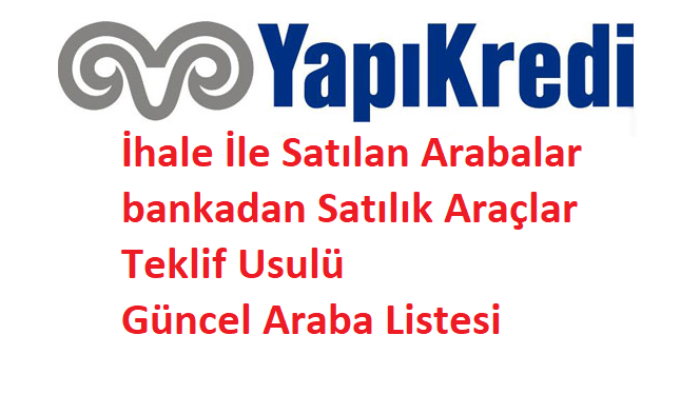 Yapı Kredi Bankasından Satılık 2. El Araçlar