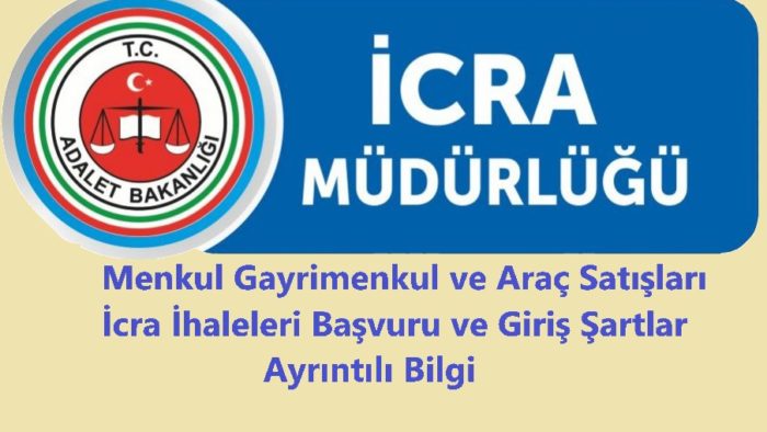 İcradan Menkul, Gayrimenkul ve Araç Nasıl Alınır? Başvuru ve Şartları