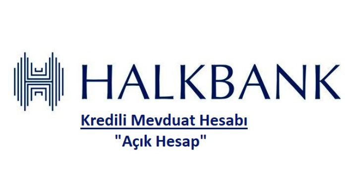 Halkbank Açık Hesap ve Özellikleri