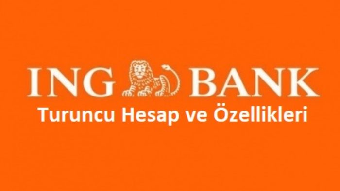 ING Bank Turuncu Hesap ve Özellikleri