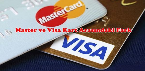 master card visa card arasindaki fark