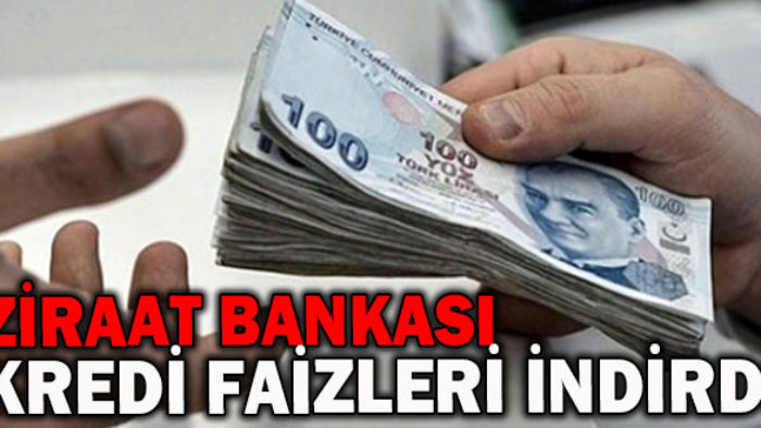 Ziraat Bankası Faiz Oranlarını İndirdi