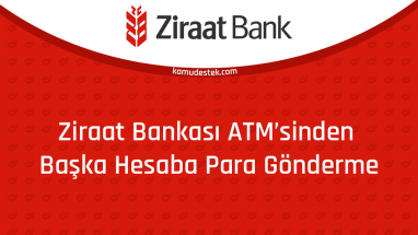 Ziraat Bankası ATMsinden Başka Hesaba Para Gönderme