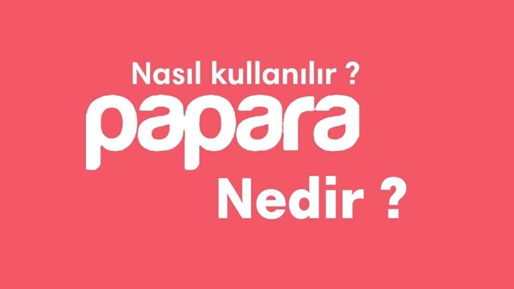 Başkasının Papara Hesabına Para Yatırma