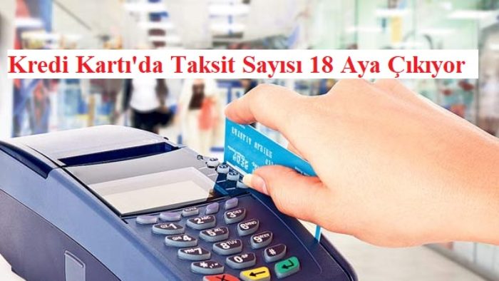Haziran 2019 Kredi Kartı Taksit Sayısı Artıyor